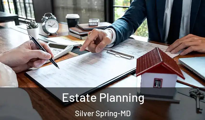  Estate Planning Silver Spring-MD