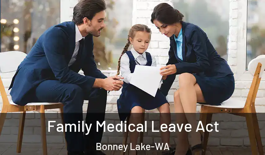  Family Medical Leave Act Bonney Lake-WA