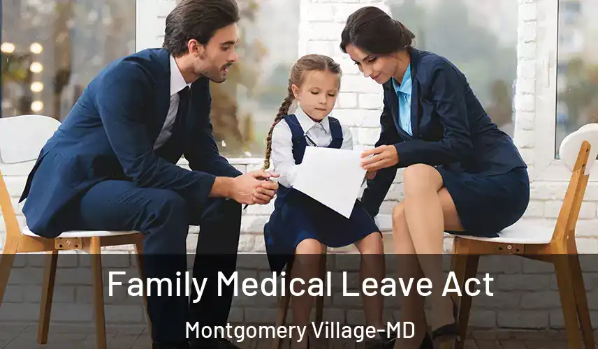  Family Medical Leave Act Montgomery Village-MD