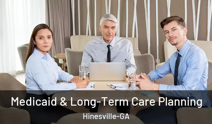  Medicaid & Long-Term Care Planning Hinesville-GA