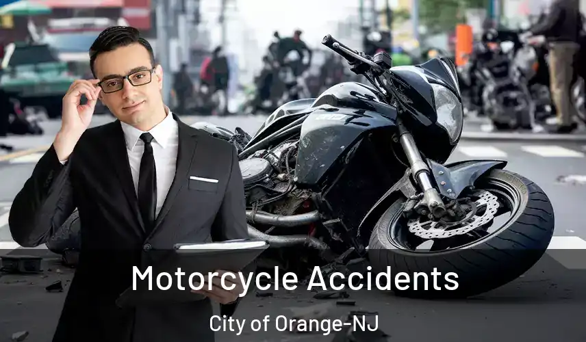  Motorcycle Accidents City of Orange-NJ