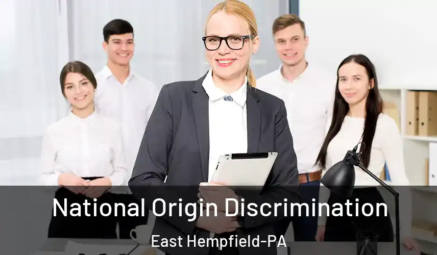 National Origin Discrimination East Hempfield-PA