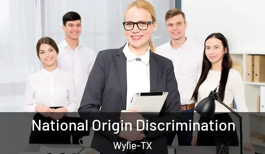  National Origin Discrimination Wylie-TX