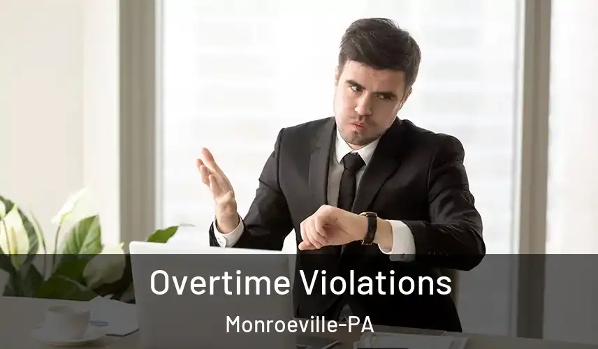 Overtime Violations Monroeville-PA