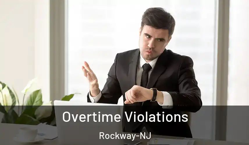 Overtime Violations Rockway-NJ