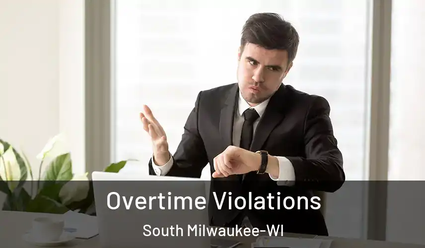 Overtime Violations South Milwaukee-WI