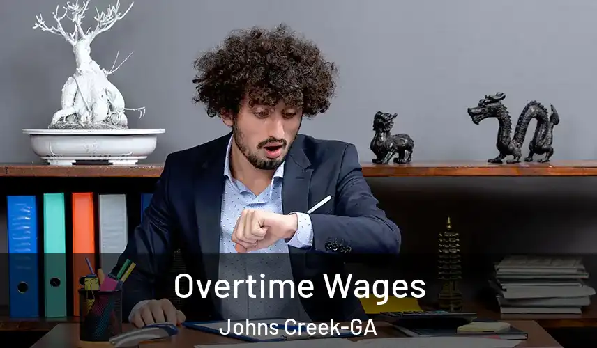  Overtime Wages Johns Creek-GA