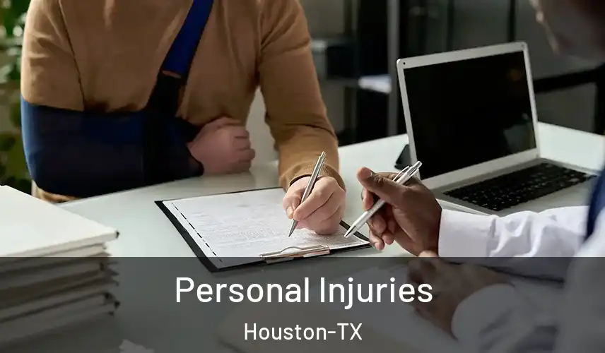  Personal Injuries Houston-TX