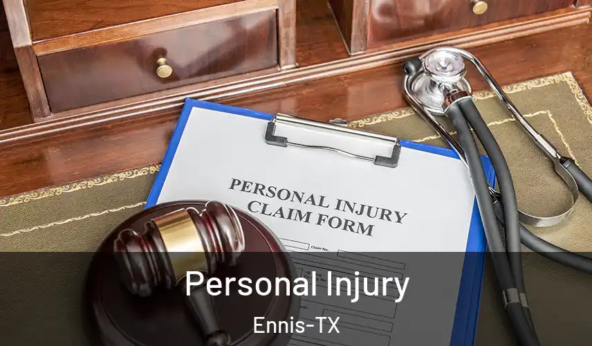  Personal Injury Ennis-TX
