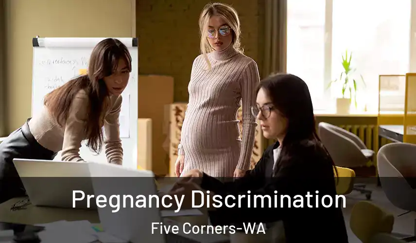  Pregnancy Discrimination Five Corners-WA