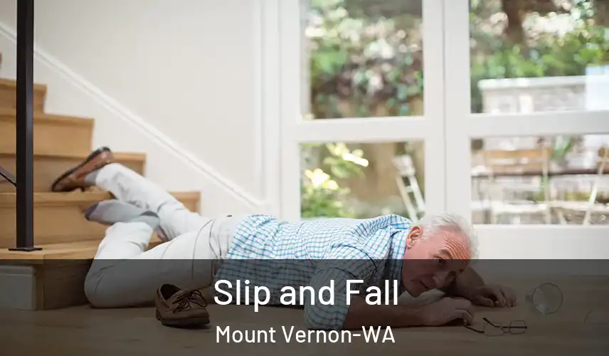 Slip and Fall Mount Vernon-WA