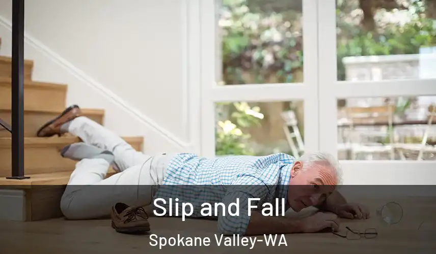Slip and Fall Spokane Valley-WA