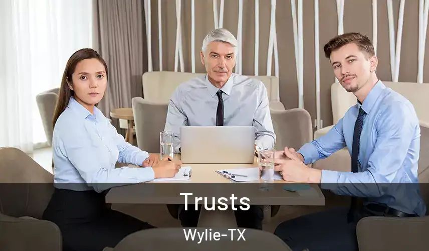  Trusts Wylie-TX