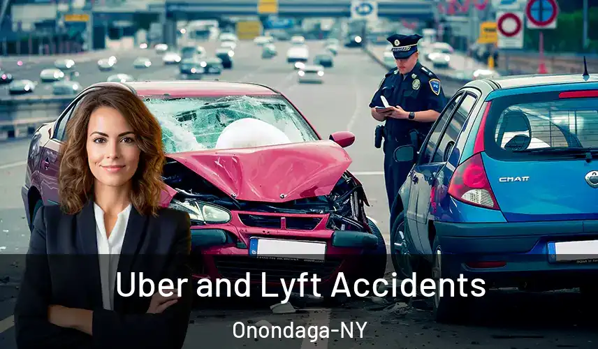  Uber and Lyft Accidents Onondaga-NY