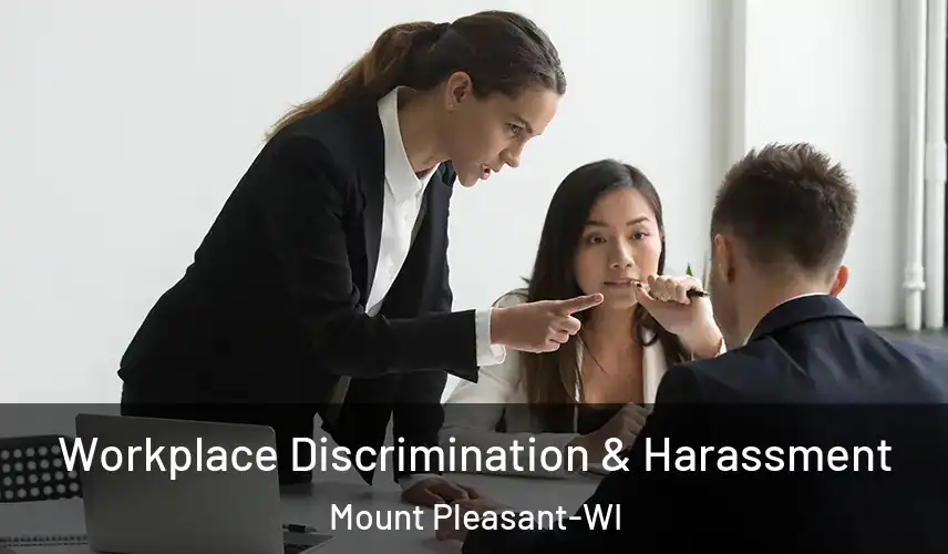  Workplace Discrimination & Harassment Mount Pleasant-WI